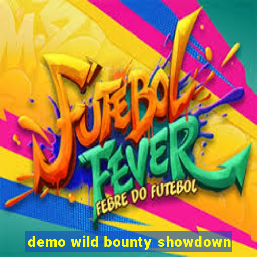 demo wild bounty showdown